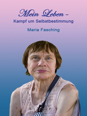 cover image of Mein Leben--Kampf um Selbstbestimmung